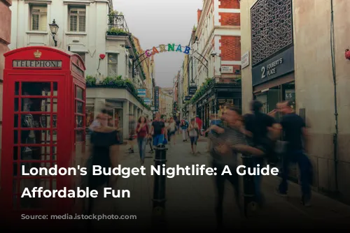 London's Budget Nightlife: A Guide to Affordable Fun