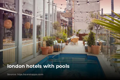 london hotels with pools