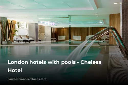 London hotels with pools - Chelsea Harbour Hotel