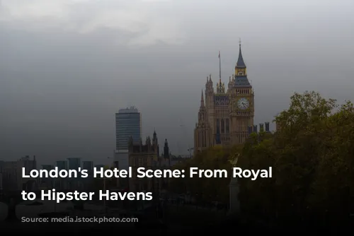 London's Hotel Scene: From Royal Glamour to Hipster Havens