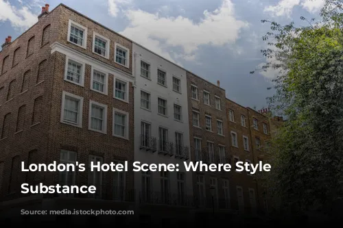 London's Hotel Scene: Where Style Meets Substance