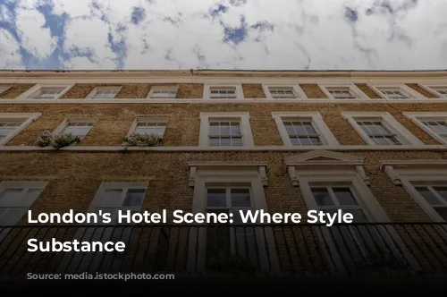 London's Hotel Scene: Where Style Meets Substance