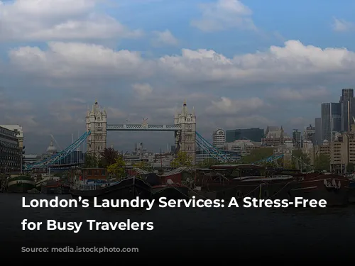 London’s Laundry Services: A Stress-Free Solution for Busy Travelers