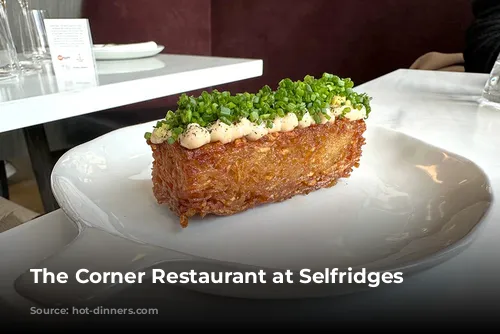 The Corner Restaurant at Selfridges