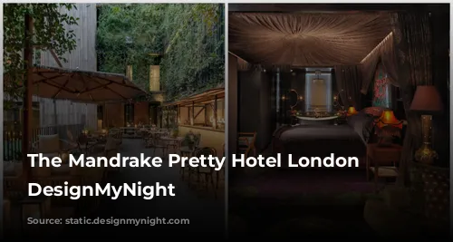 The Mandrake Pretty Hotel London | DesignMyNight