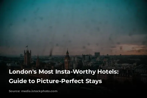 London's Most Insta-Worthy Hotels: A Guide to Picture-Perfect Stays