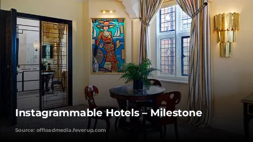 Instagrammable Hotels – Milestone