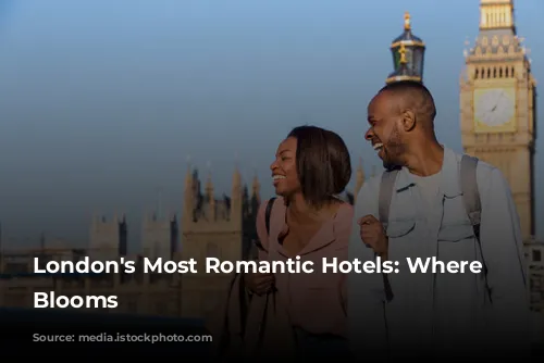 London's Most Romantic Hotels: Where Love Blooms