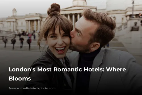 London's Most Romantic Hotels: Where Love Blooms