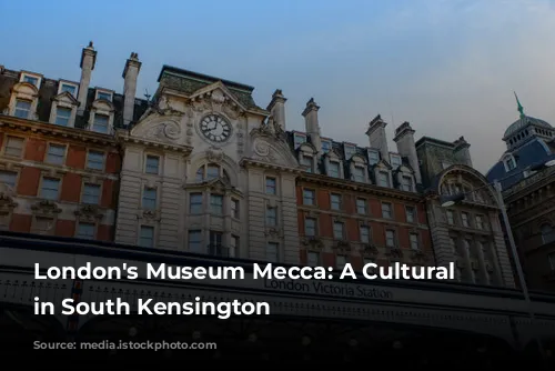 London's Museum Mecca: A Cultural Adventure in South Kensington