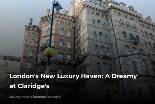 London's New Luxury Haven: A Dreamy Penthouse at Claridge's