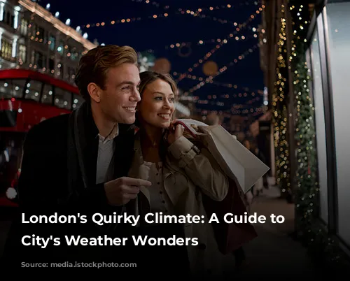 London's Quirky Climate: A Guide to the City's Weather Wonders