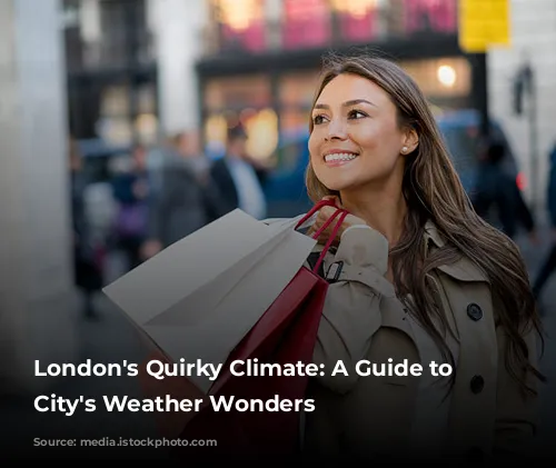 London's Quirky Climate: A Guide to the City's Weather Wonders