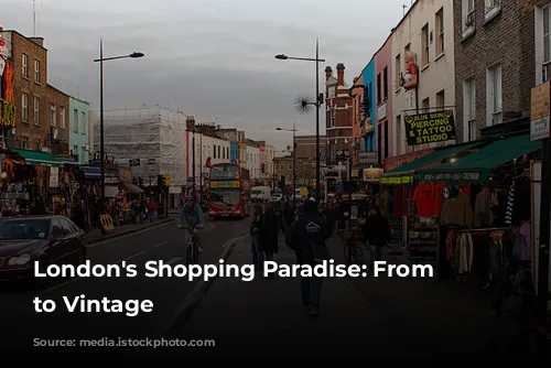 London's Shopping Paradise: From Luxury to Vintage