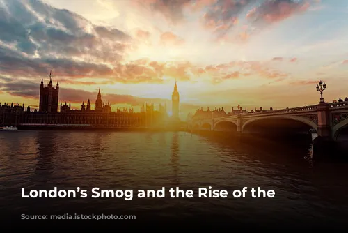 London’s Smog and the Rise of the Thames