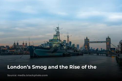 London’s Smog and the Rise of the Thames