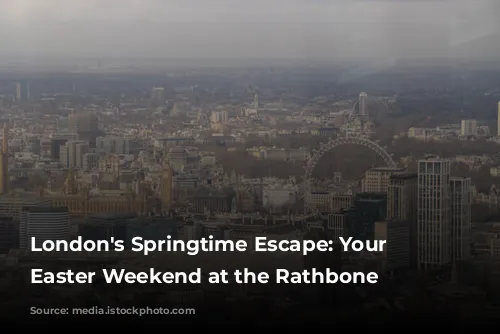 London's Springtime Escape: Your Perfect Easter Weekend at the Rathbone