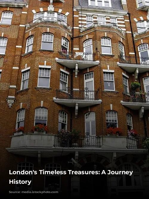 London's Timeless Treasures: A Journey Through History