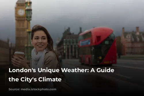 London's Unique Weather: A Guide to the City's Climate