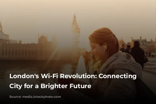 London's Wi-Fi Revolution: Connecting the City for a Brighter Future