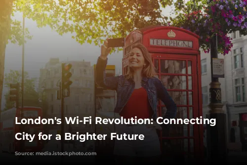 London's Wi-Fi Revolution: Connecting the City for a Brighter Future