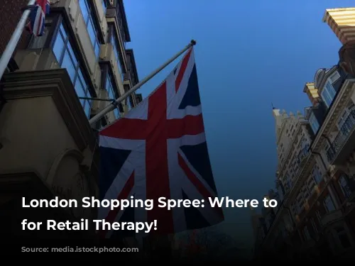 London Shopping Spree: Where to Stay for Retail Therapy!