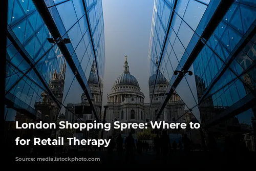 London Shopping Spree: Where to Stay for Retail Therapy