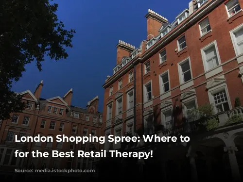 London Shopping Spree: Where to Stay for the Best Retail Therapy!