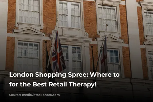 London Shopping Spree: Where to Stay for the Best Retail Therapy!