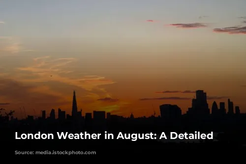 London Weather in August: A Detailed Guide