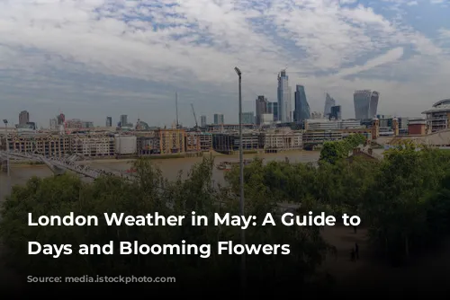 London Weather in May: A Guide to Sunny Days and Blooming Flowers