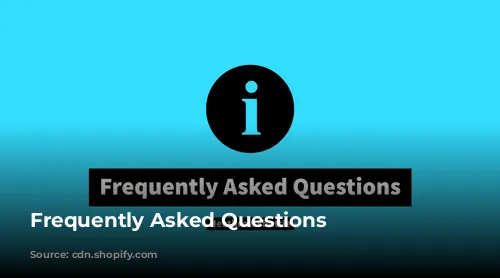 Frequently Asked Questions