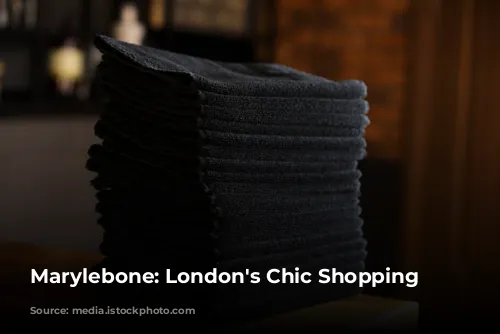 Marylebone: London's Chic Shopping Destination