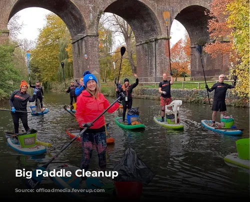 Big Paddle Cleanup