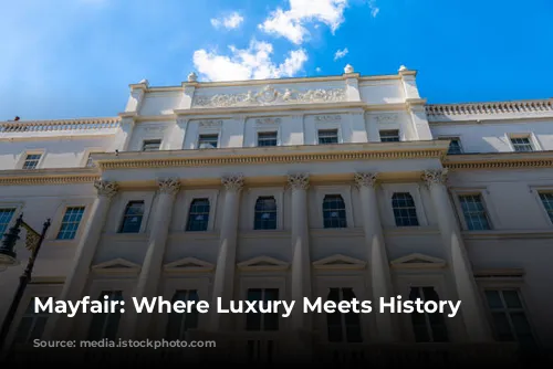 Mayfair: Where Luxury Meets History