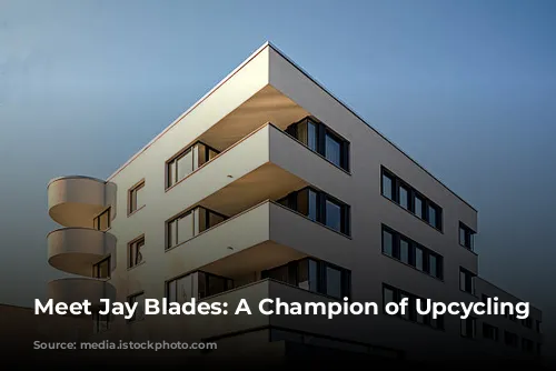 Meet Jay Blades:  A Champion of Upcycling