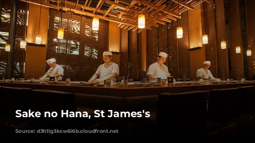 Sake no Hana, St James's