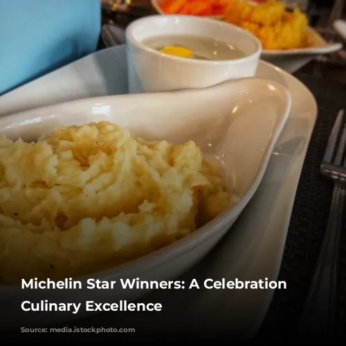 Michelin Star Winners: A Celebration of Culinary Excellence