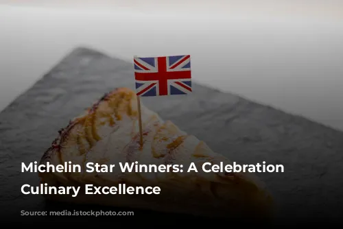 Michelin Star Winners: A Celebration of Culinary Excellence