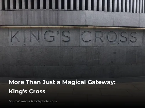 More Than Just a Magical Gateway: Exploring King's Cross