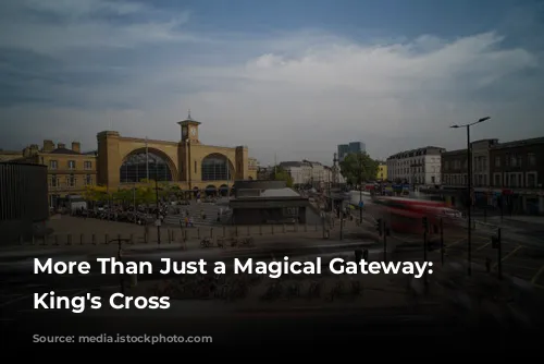 More Than Just a Magical Gateway: Exploring King's Cross