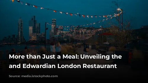 More than Just a Meal: Unveiling the Victorian and Edwardian London Restaurant