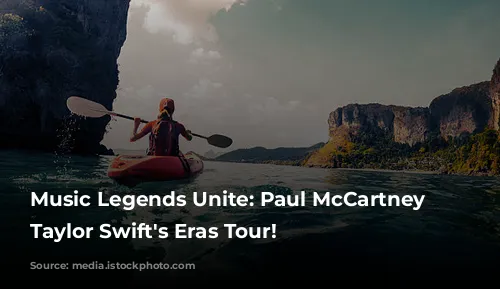 Music Legends Unite: Paul McCartney Joins Taylor Swift's Eras Tour!