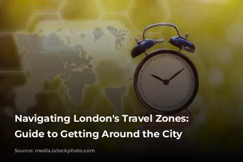 Navigating London's Travel Zones: A Guide to Getting Around the City