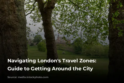 Navigating London's Travel Zones: A Guide to Getting Around the City