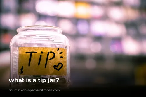 what is a tip jar?