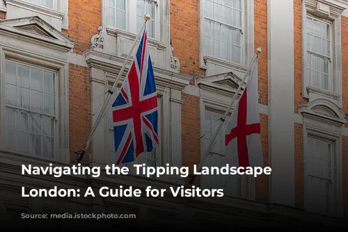 Navigating the Tipping Landscape in London: A Guide for Visitors