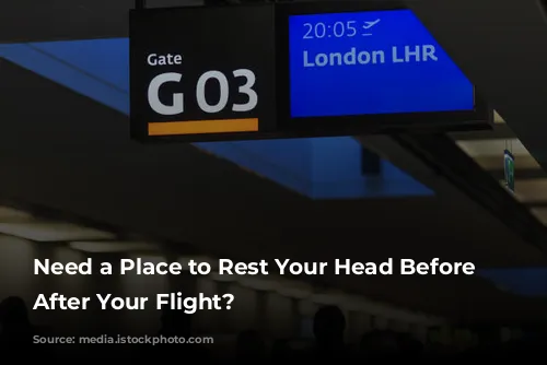 Need a Place to Rest Your Head Before or After Your Flight?