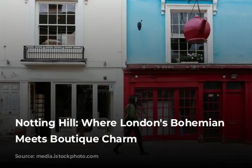 Notting Hill: Where London's Bohemian Spirit Meets Boutique Charm