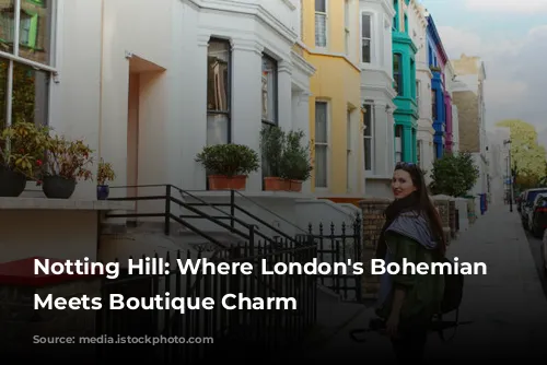 Notting Hill: Where London's Bohemian Spirit Meets Boutique Charm